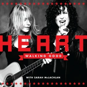 Heart - Walkin' Good