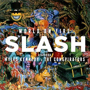 Slash, 'World on Fire'